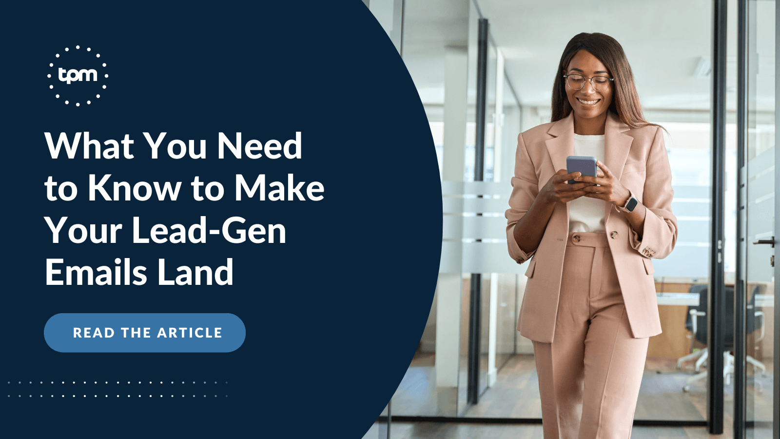 What You Need to Know to Make Your Lead-Gen Emails
Land