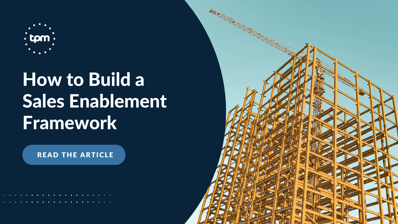 How to Build a Sales Enablement Framework