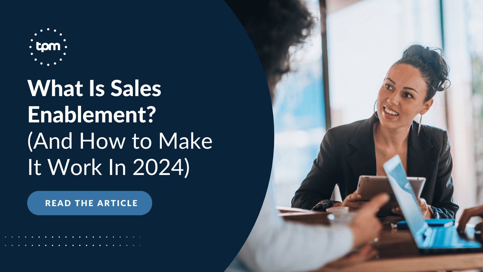What Is Sales Enablement? (And How to Make It Work In
2024)