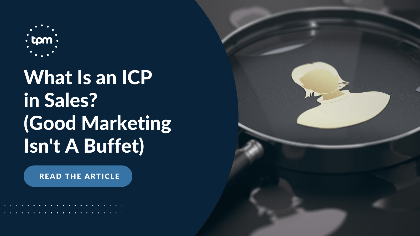 What Is an ICP in Sales? (Good Marketing Isn’t A
Buffet)
