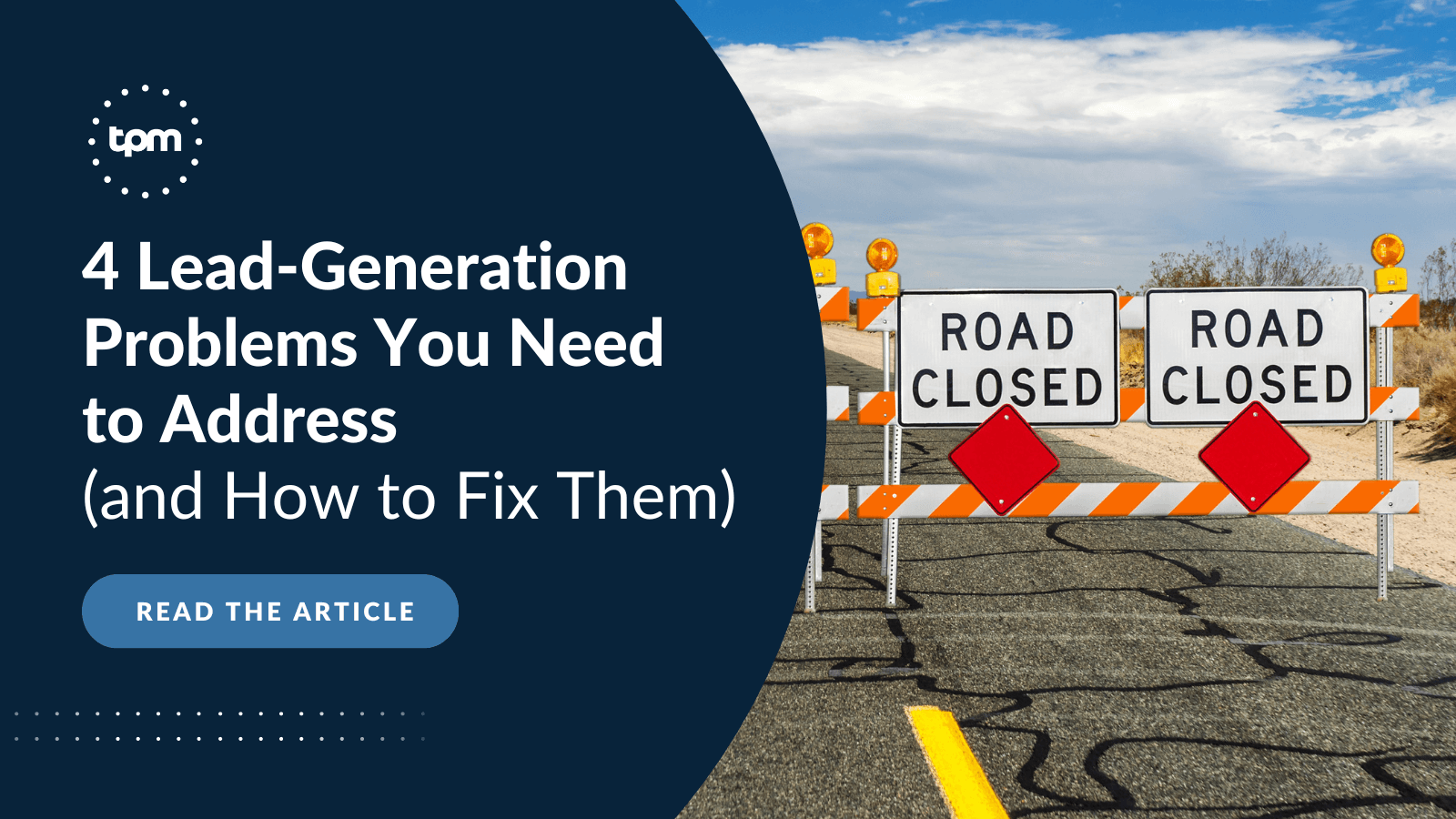 4 Lead-Generation Problems You Need to Address (and How to
Fix Them)