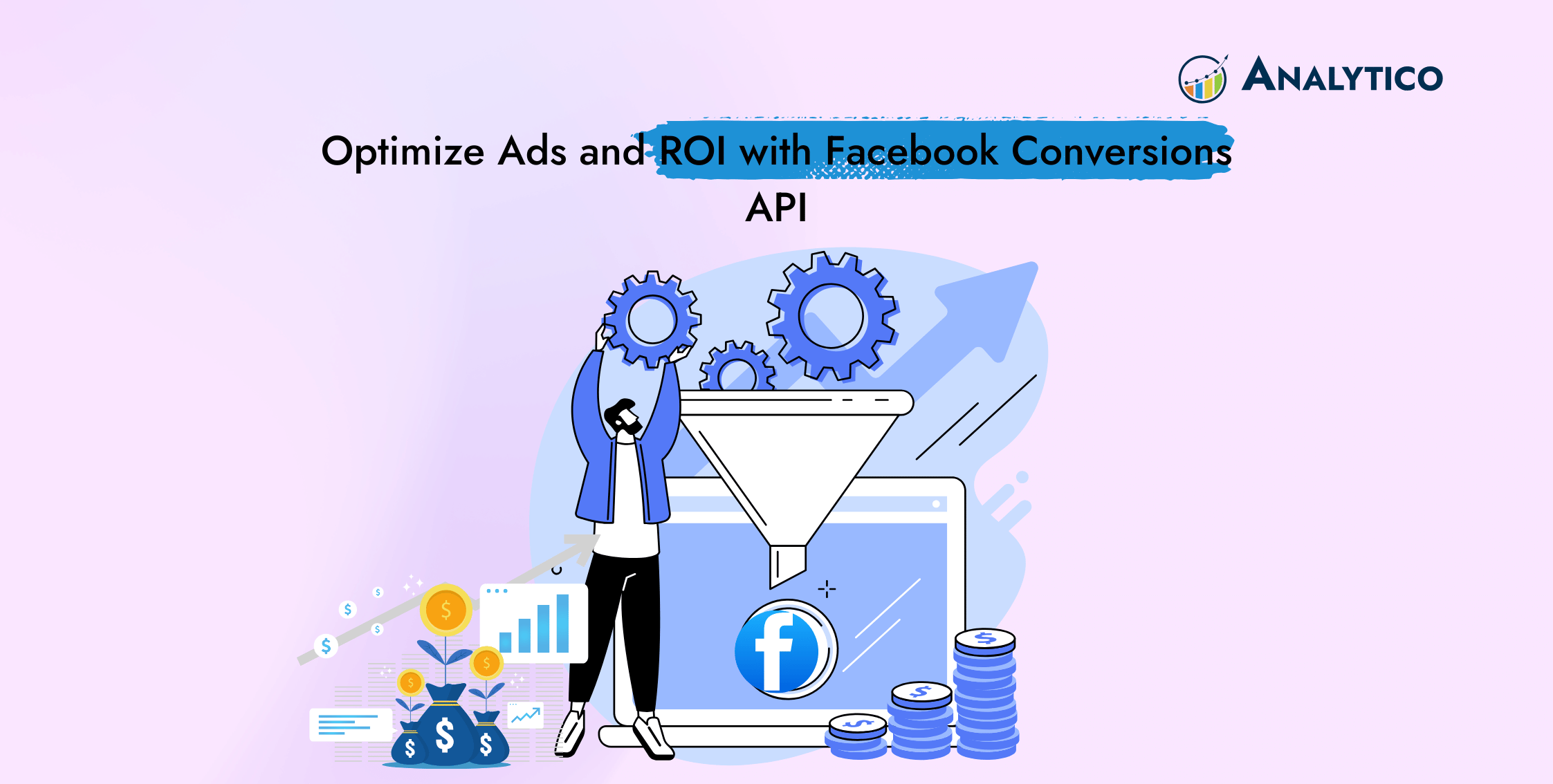 Optimize Ads and ROI with Facebook Conversions API