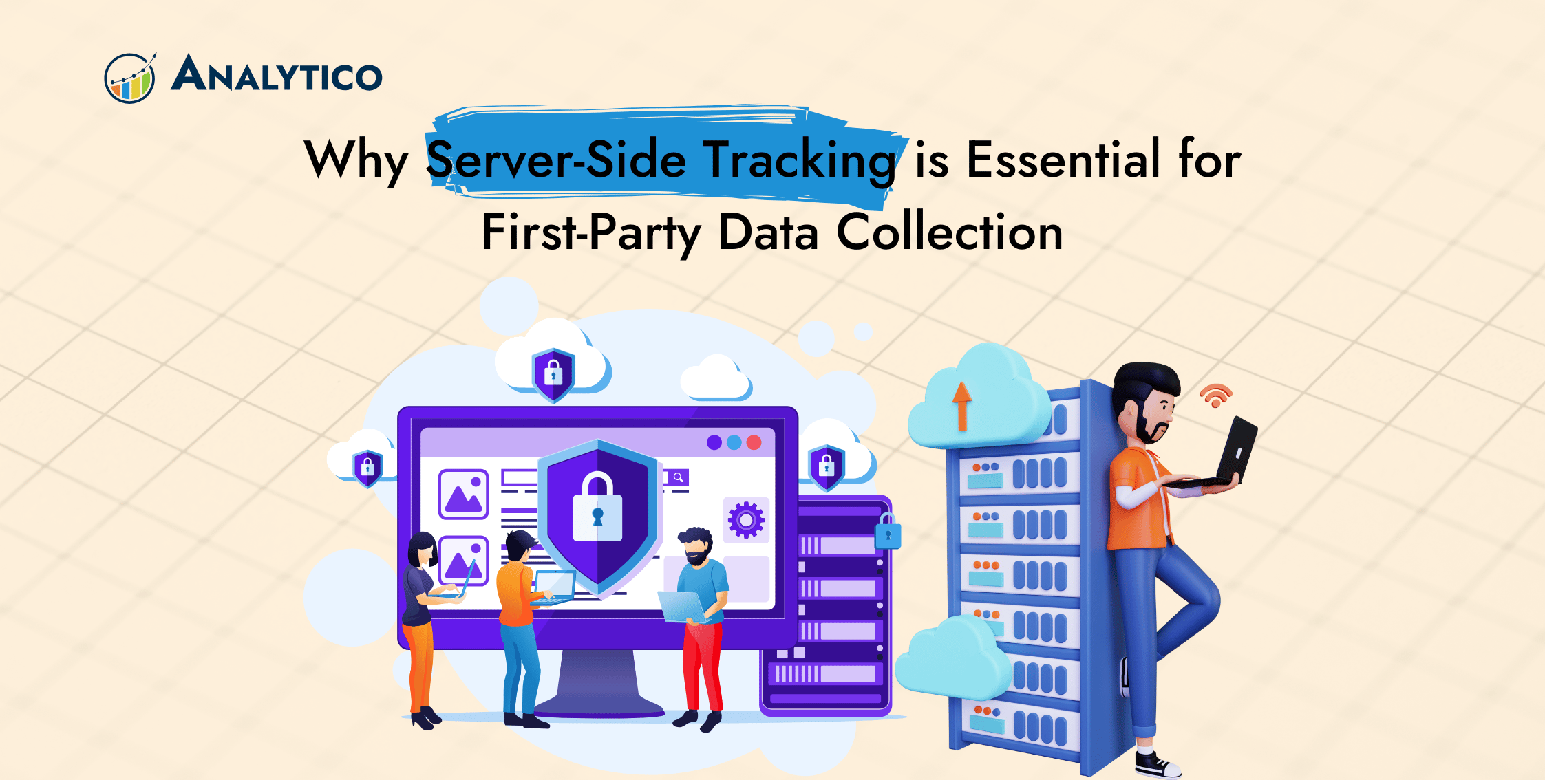 Why Server-Side Tracking is Essential for First-Party Data
Collection
